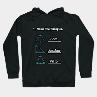 Name The Triangle Hoodie